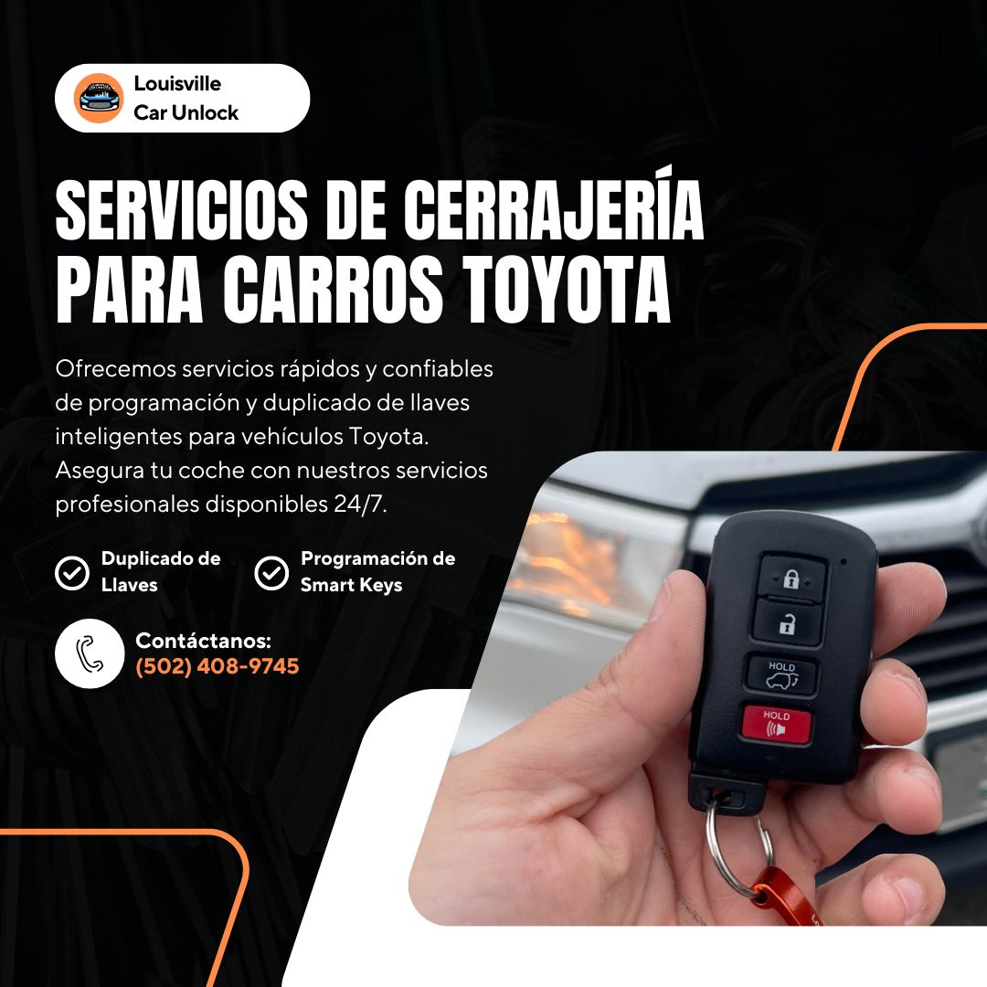 Servicios de programación y duplicado de Smart Keys para vehículos Toyota en Louisville, Kentucky