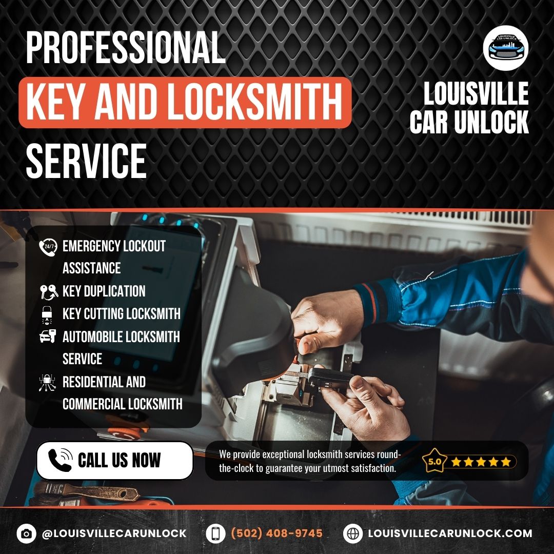 Professional and mobile locksmith services in Louisville with Louisville Car Unlock.